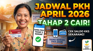 Jadwal PKH April 2026 Resmi dari Kemensos: Tahap 2 Mulai Cair, Begini Cara Cek Saldo KKS