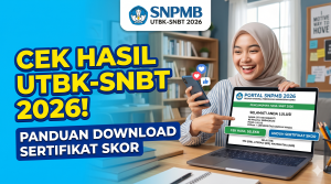 Cara Cek Hasil UTBK-SNBT 2026 dan Download Sertifikat Skor di Portal SNPMB