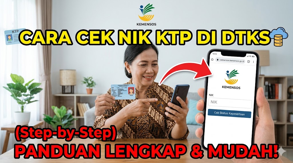 Cara Cek NIK KTP di DTKS Kemensos (Step-by-step)