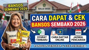 Cara Dapat Bansos Sembako 2026: Syarat, Cara Daftar, dan Jadwal Pencairan