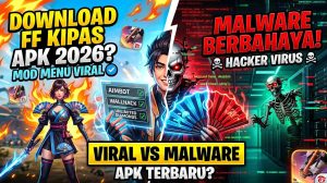 Download FF Kipas APK 2026 — Mod Menu Viral atau Malware Berbahaya?