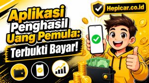 Aplikasi Penghasil Uang Terbaik untuk Pemula yang Sudah Terbukti Bayar!