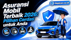 Asuransi Mobil Terbaik 2026: Pilihan Cerdas untuk Anda