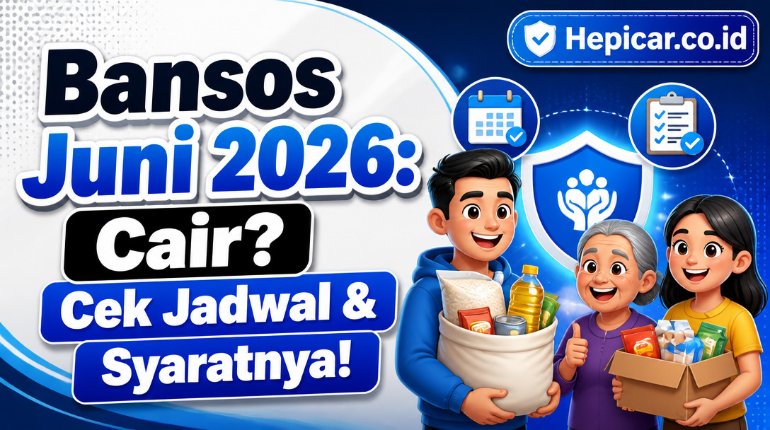 Bansos Juni 2026: Cair? Cek Jadwal & Syaratnya!