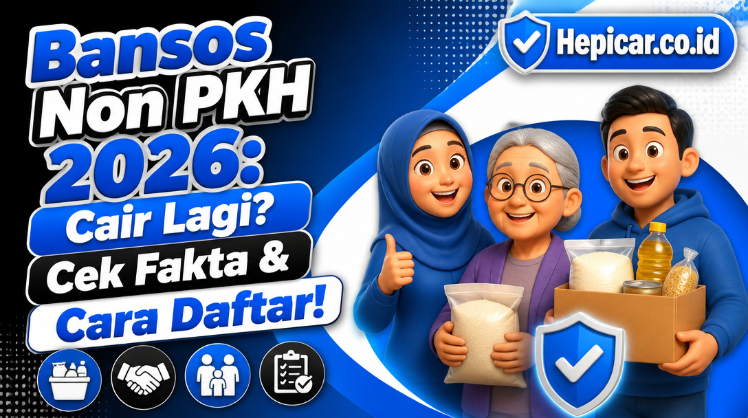 Bansos Non PKH 2026: Cair Lagi? Cek Fakta & Cara Daftar!