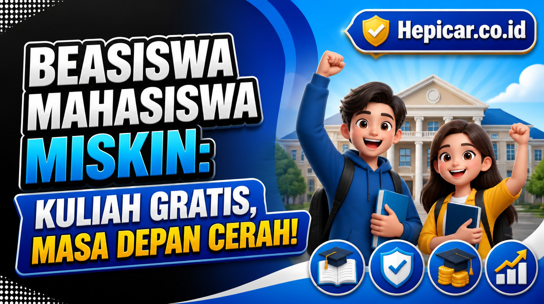 Beasiswa Mahasiswa Miskin: Kuliah Gratis, Masa Depan Cerah!