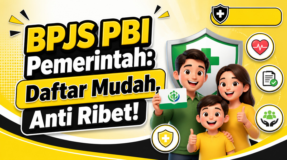 Daftar BPJS PBI Pemerintah Tanpa Ribet: Begini Cara Mudah Mendapatkannya!