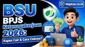 BSU BPJS Ketenagakerjaan 2026: Kapan Cair & Cara Ceknya?