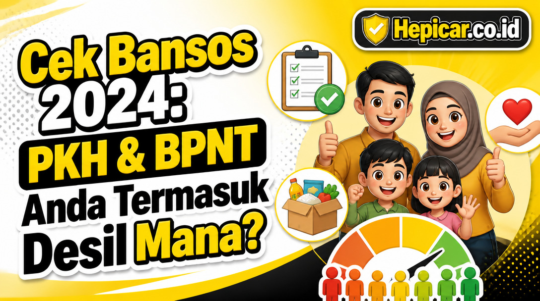 Apakah Anda Termasuk Desil Bansos 2024? Cek Status PKH & BPNT Anda Sekarang!