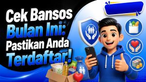 Cek Bansos Bulan Ini: Pastikan Anda Terdaftar!