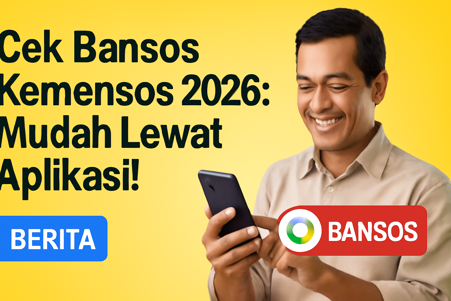 Cek Bansos Kemensos 2026: Mudah Lewat Aplikasi!
