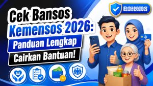 Cek Bansos Kemensos 2026: Panduan Lengkap Cairkan Bantuan!