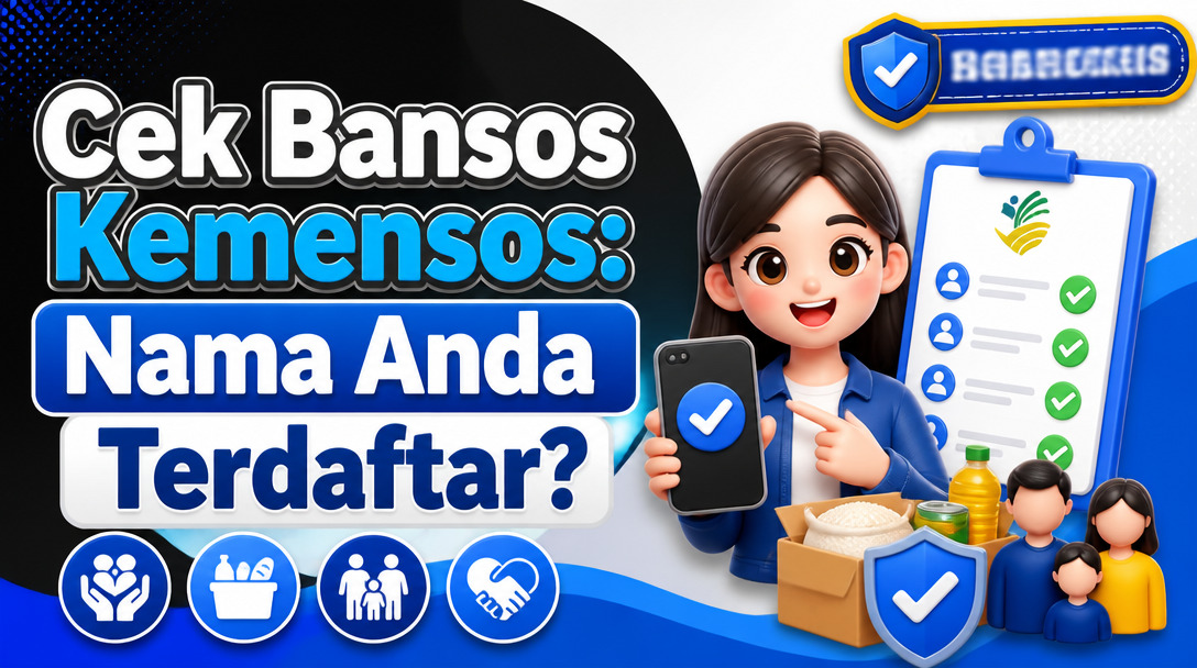 Cek Bansos Kemensos: Nama Anda Terdaftar?