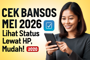 Cek Bansos Mei 2026: Lihat Status Lewat HP, Mudah!