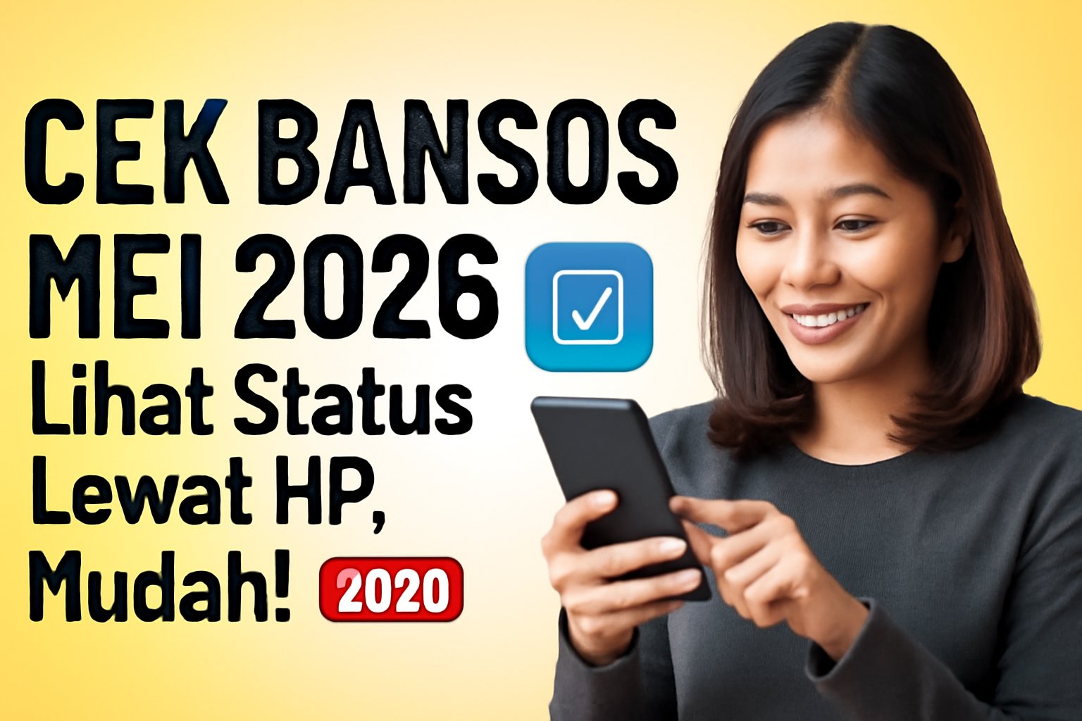 Cek Bansos Mei 2026: Lihat Status Lewat HP, Mudah!