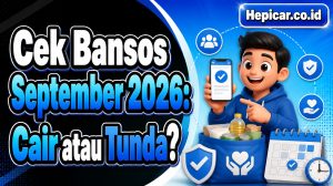 Cek Bansos September 2026: Cair atau Tunda?