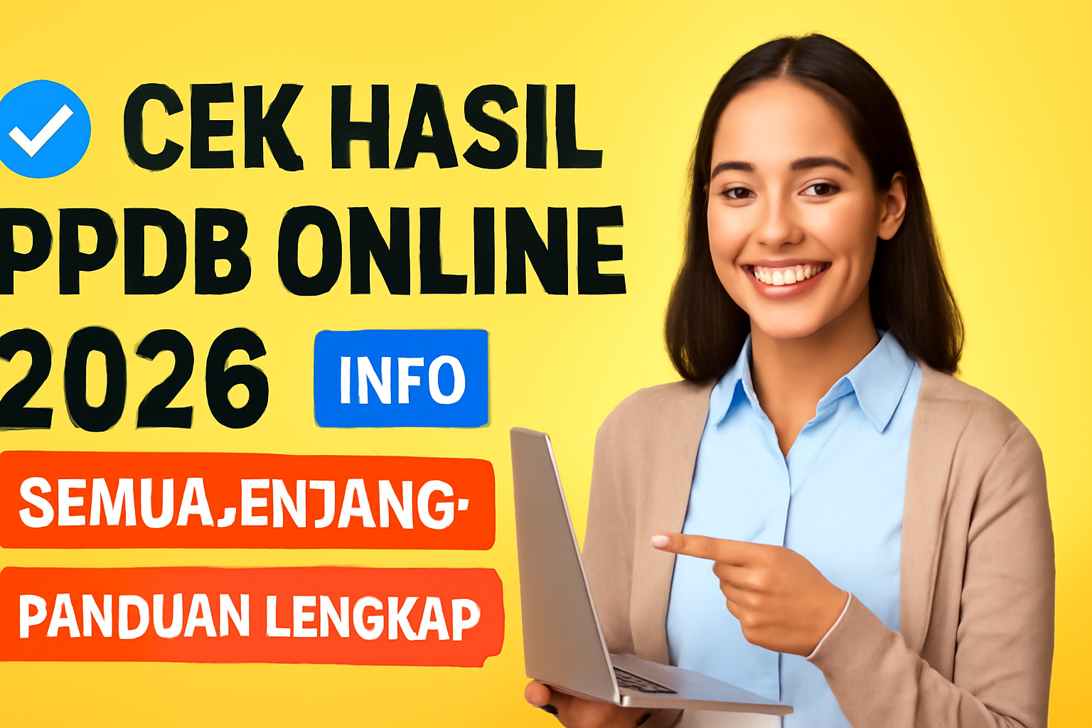 Cek Hasil PPDB Online 2026 Semua Jenjang: Panduan Lengkap
