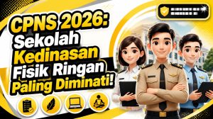Mau Jadi CPNS? Ini Dia Sekolah Kedinasan Favorit 2026 yang Tes Fisiknya Ringan!