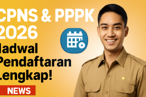 CPNS & PPPK 2026: Jadwal Pendaftaran Lengkap!