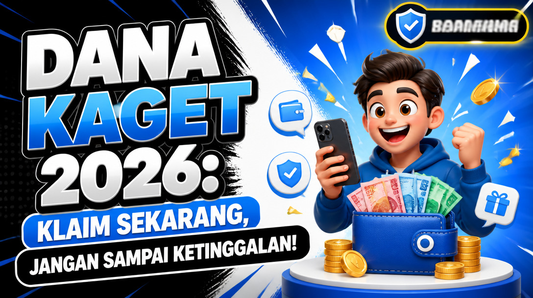 Dana Kaget 2026: Klaim Sekarang, Jangan Sampai Ketinggalan!