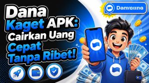 Dana Kaget APK: Cairkan Uang Cepat Tanpa Ribet!