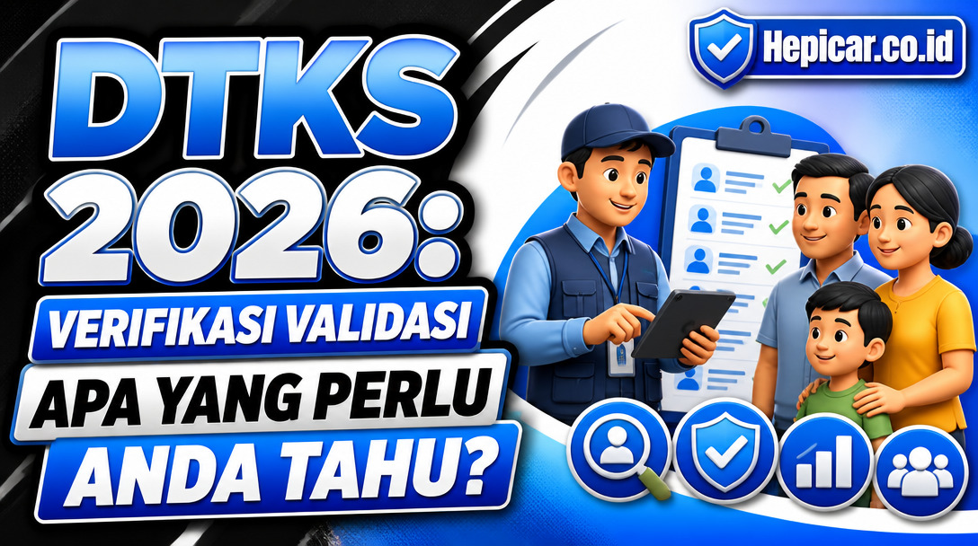 DTKS 2026: Verifikasi Validasi, Apa yang Perlu Anda Tahu?