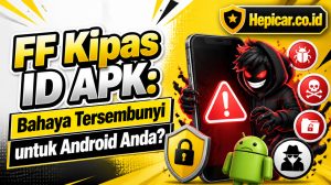 Mengapa FF Kipas ID APK Terbaru Bisa Bahayakan HP Android Anda?