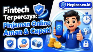 Fintech Terpercaya: Pinjaman Online Aman & Cepat!