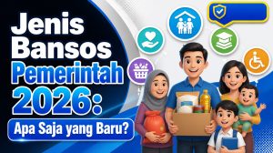 Jenis Bansos Pemerintah 2026: Apa Saja yang Baru?