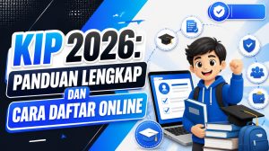 KIP 2026: Panduan Lengkap dan Cara Daftar Online