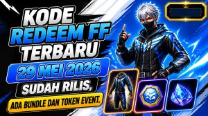 Kode Redeem FF Terbaru 29 Mei 2026 Sudah Rilis, Ada Bundle dan Token Event
