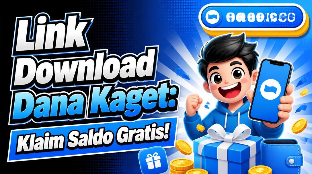 Link Download Dana Kaget: Klaim Saldo Gratis!