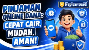 Pinjaman Online Dana: Cepat Cair, Mudah, Aman!