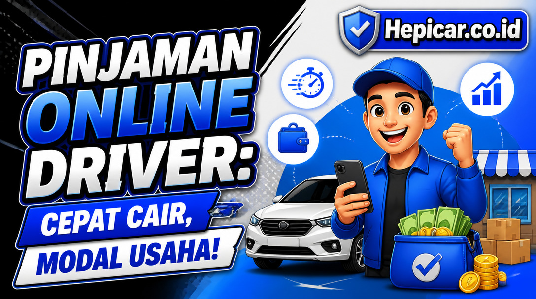 Pinjaman Online Driver: Cepat Cair, Modal Usaha!
