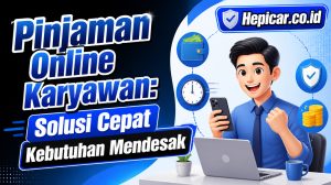 Pinjaman Online Karyawan: Solusi Cepat Kebutuhan Mendesak