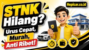 Cara Cepat Urus STNK Hilang Tanpa Ribet dan Biaya Terjangkau!