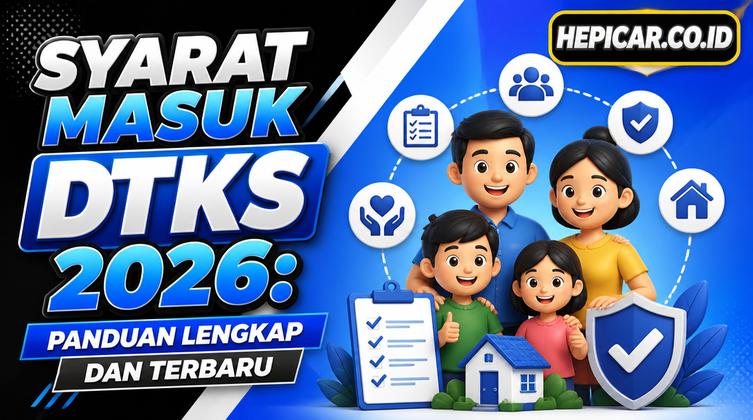 Syarat Masuk DTKS 2026: Panduan Lengkap dan Terbaru