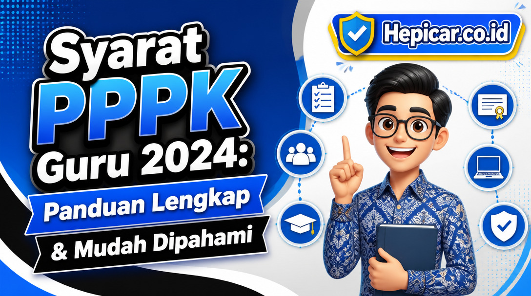 Syarat PPPK Guru 2024: Panduan Lengkap & Mudah Dipahami