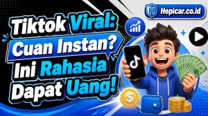 Tiktok Viral: Cuan Instan? Ini Rahasia Dapat Uang!