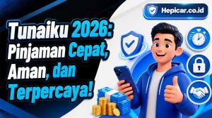 Tunaiku 2026: Pinjaman Cepat, Aman, dan Terpercaya!