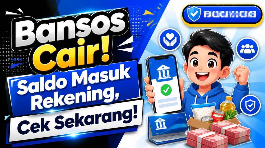 Bansos Cair! Saldo Masuk Rekening, Cek Sekarang!