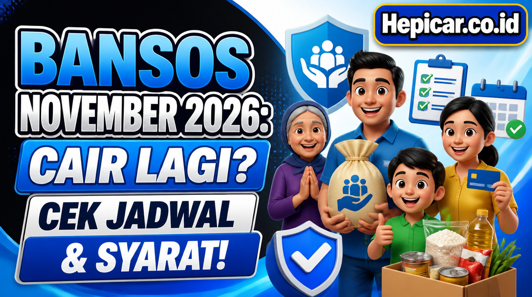 Bansos November 2026: Cair Lagi? Cek Jadwal & Syarat!