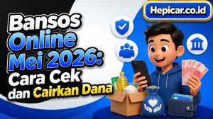 Bansos Online Mei 2026: Cara Cek dan Cairkan Dana