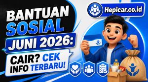 Bantuan Sosial Juni 2026: Cair? Cek Info Terbaru!