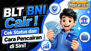 BLT BNI Cair! Cek Status dan Cara Pencairan di Sini!