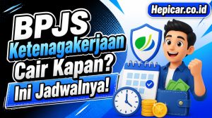 BPJS Ketenagakerjaan Cair Kapan? Ini Jadwalnya!