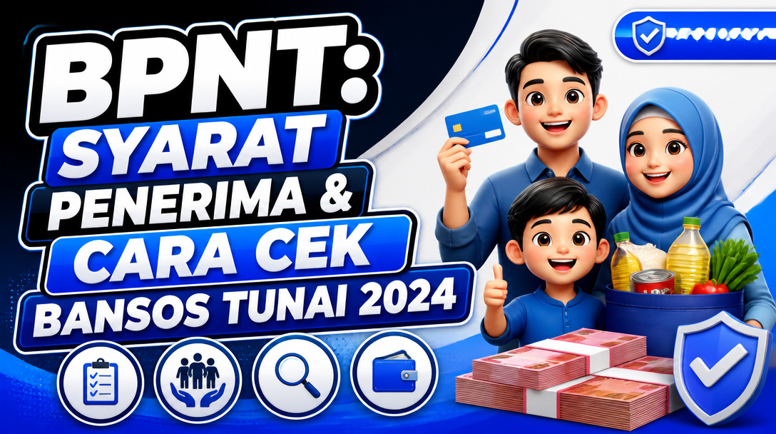 BPNT: Syarat Penerima & Cara Cek Bansos Tunai 2024