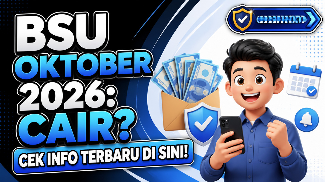 BSU Oktober 2026: Cair? Cek Info Terbaru di Sini!