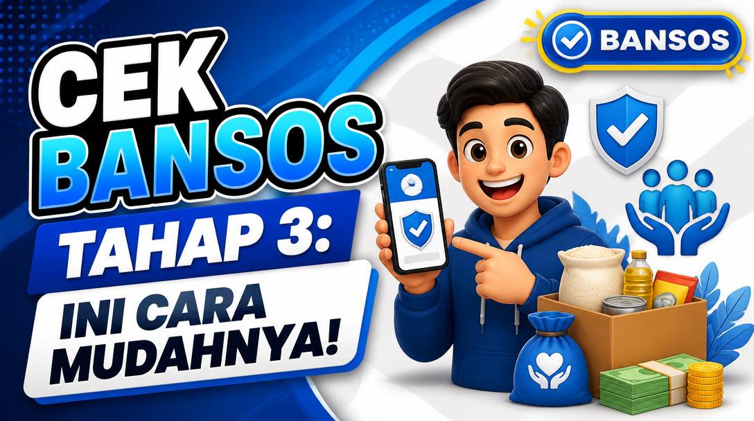 Cek Bansos Tahap 3: Ini Cara Mudahnya!