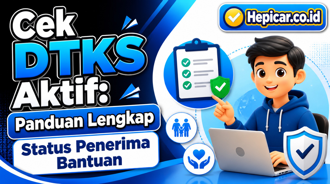 Cek DTKS Aktif: Panduan Lengkap Status Penerima Bantuan